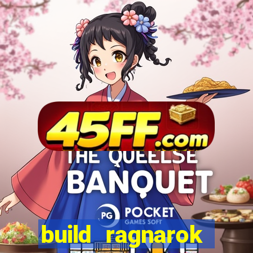 build ragnarok history reborn shadow